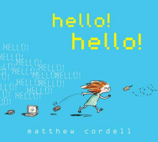 Livre hello! hello! Matthew Cordell