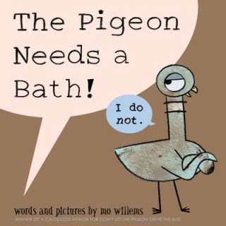 Książka The Pigeon Needs a Bath! Mo Willems
