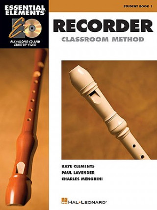 Könyv Essential Elements Recorder Classroom Method Kaye Clements