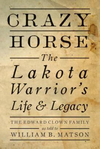 Könyv Crazy Horse William B. Matson