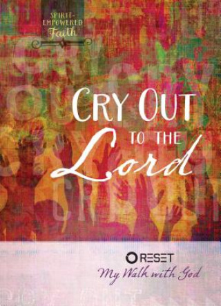 Könyv Cry Out to the Lord Intimate Life Ministries