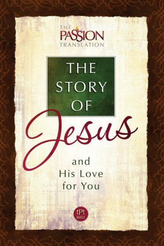 Książka The Story of Jesus and His Love for You Broadstreet Publishing