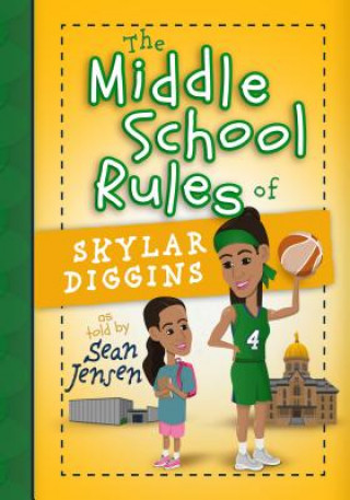 Knjiga The Middle School Rules of Skylar Diggins Sean Jensen