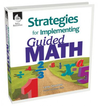 Kniha Strategies for Implementing Guided Math Laney Sammons