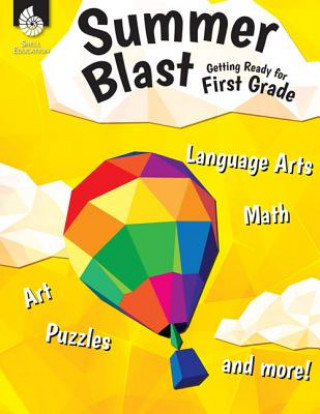 Könyv Summer Blast: Getting Ready for First Grade Jodene Smith