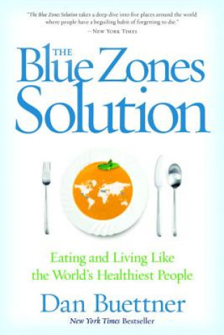 Kniha Blue Zones Solution Dan Buettner