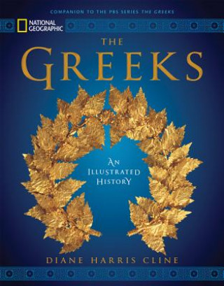 Книга National Geographic The Greeks Diane Harris Cline
