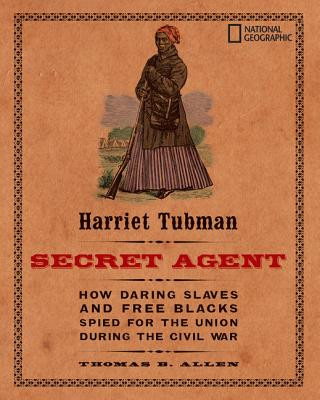 Carte Harriet Tubman, Secret Agent Thomas B. Allen