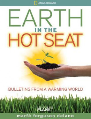 Kniha Earth in the Hot Seat Marfe Ferguson Delano