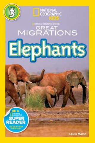 Könyv National Geographic Readers: Great Migrations Elephants Laura Marsh