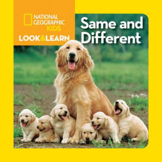 Kniha Look and Learn: Same and Different National Geographic Society