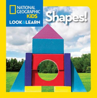 Könyv Look and Learn: Shapes National Geographic Society
