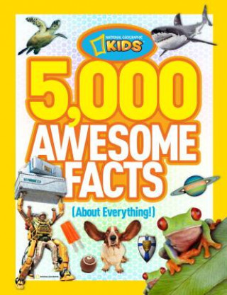 Książka 5,000 Awesome Facts (About Everything!) National Geographic Society