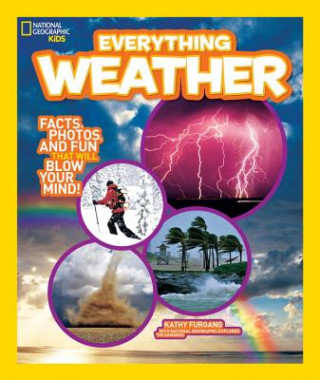 Książka National Geographic Kids Everything Weather Kathy Furgang