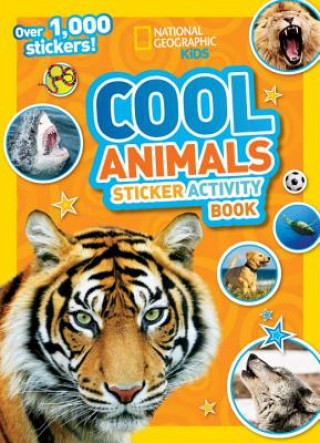 Kniha National Geographic Kids Cool Animals Sticker Activity Book National Geographic Society