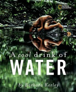 Könyv Cool Drink of Water Barbara Kerley