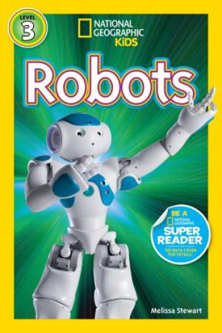 Book Nat Geo Readers Robots Lvl 3 Melissa Stewart