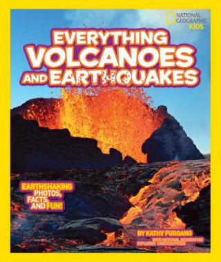 Kniha National Geographic Kids Everything Volcanoes and Earthquakes Kathy Furgang