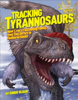 Livre Tracking Tyrannosaurs Christopher Sloan