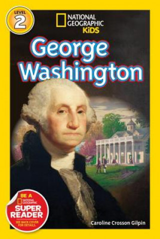 Książka National Geographic Readers: George Washington Caroline Crosson Gilpin