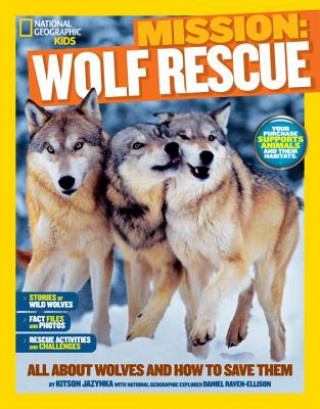 Kniha National Geographic Kids Mission: Wolf Rescue Kitson Jazynka