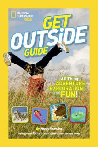 Książka National Geographic Kids Get Outside Guide Nancy Honovich