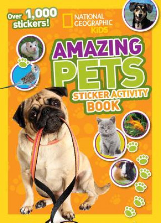 Книга National Geographic Kids Amazing Pets Sticker Activity Book National Geographic Society