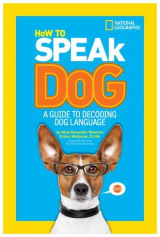 Książka How to Speak Dog Aline Alexander Newman