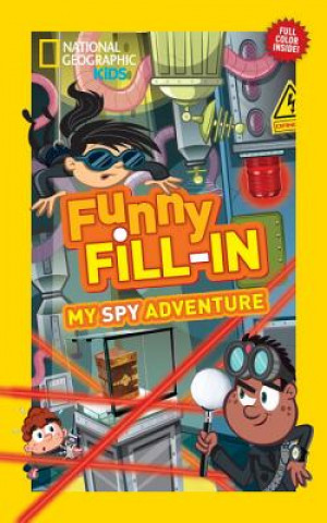 Книга National Geographic Kids Funny Fill-in: My Spy Adventure Kate Olesin