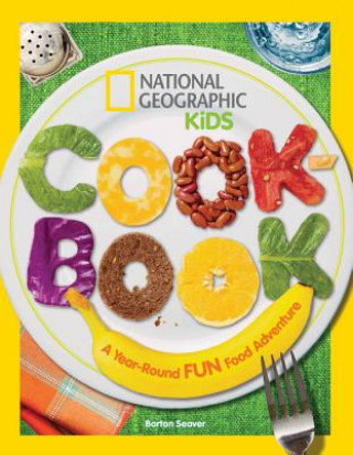 Könyv National Geographic Kids Cookbook Barton Seaver