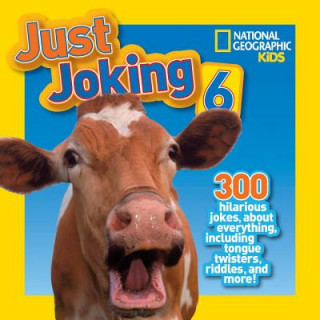 Carte National Geographic Kids Just Joking 6 Rosie Gowsell Pattison