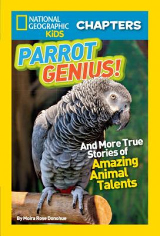 Libro National Geographic Kids Chapters: Parrot Genius Moira Rose Donohue