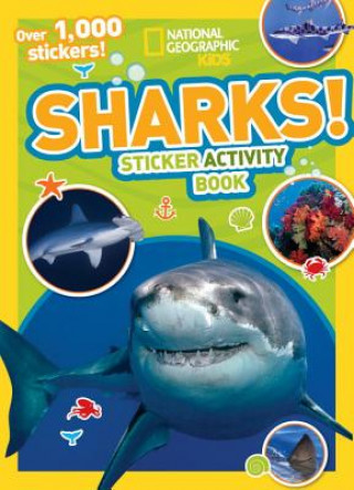Carte National Geographic Kids Sharks Sticker Activity Book National Geographic Society