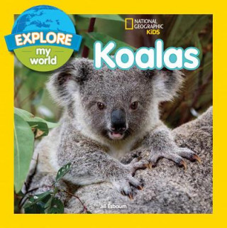 Βιβλίο Explore My World Koalas Jill Esbaum