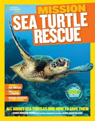 Knjiga National Geographic Kids Mission: Sea Turtle Rescue Karen Romano Young