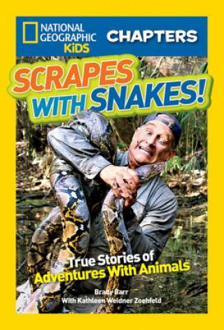 Książka Scrapes With Snakes! Brady Barr