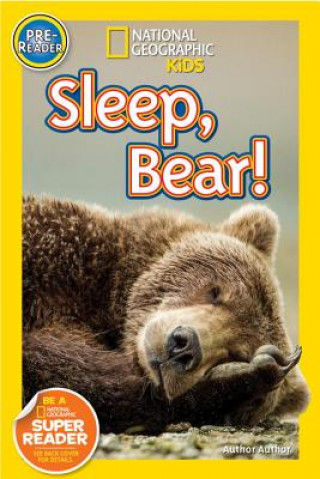Könyv National Geographic Readers: Sleep, Bear! Shelby Alinsky