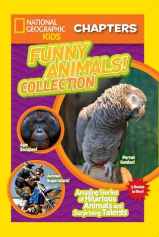 Carte National Geographic Kids Chapters: Funny Animals! Collection National Geographic Society