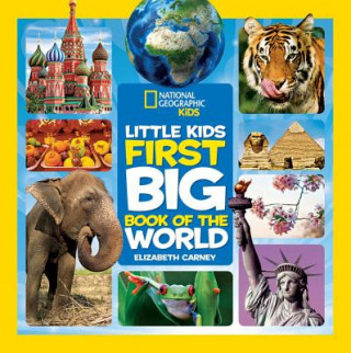 Книга National Geographic Little Kids First Big Book of the World Elizabeth Carney