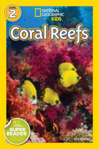 Carte National Geographic Readers: Coral Reefs Kristin Baird Rattini