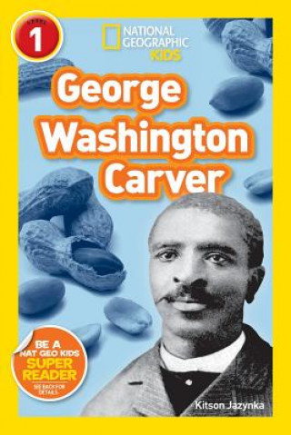 Könyv National Geographic Readers: George Washington Carver Kitson Jazynka