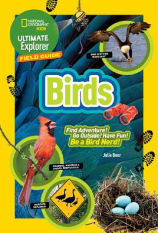 Buch Ultimate Explorer Field Guide: Birds Julie Beer