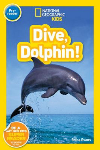 Könyv National Geographic Readers: Dive, Dolphin Shira Evans