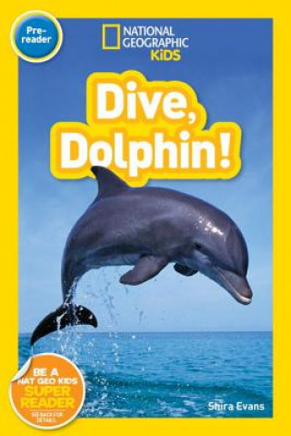 Libro National Geographic Readers: Dive, Dolphin Shira Evans