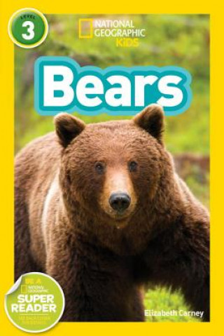 Kniha National Geographic Readers: Bears National Geographic Society