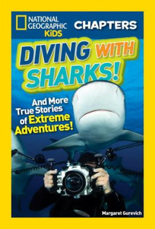 Book National Geographic Kids Chapters: Diving With Sharks! Margaret Gurevich