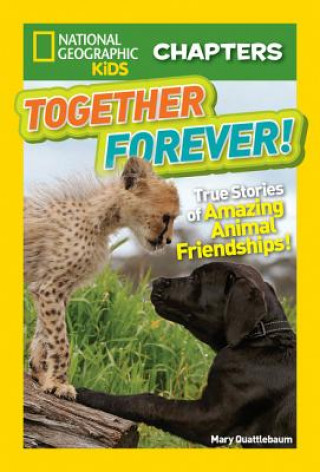 Книга National Geographic Kids Chapters: Together Forever Mary Quattlebaum