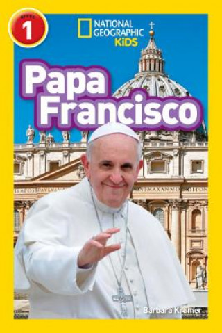 Книга National Geographic Readers: Papa Francisco (Pope Francis) Barbara Kramer