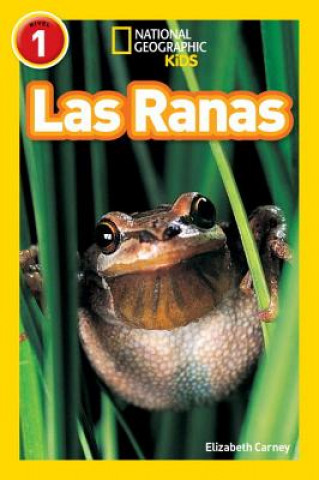 Książka National Geographic Readers: Las Ranas (Frogs) Elizabeth Carney