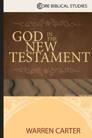 Buch God in the New Testament Warren Carter